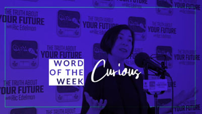 Curious: Word of the Week from Jean Edelman