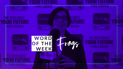 Jean Edelman’s Word of the Week: FROGS