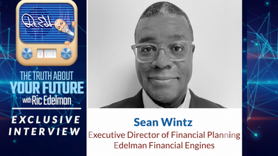 Exclusive Interview: Sean Wintz, Executive Director of Financial Planning, Edelman Financial Engines